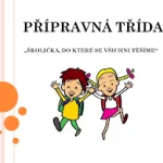 PŘÍPRAVNÁ TŘÍDA PRO PŘEDŠKOLÁKY